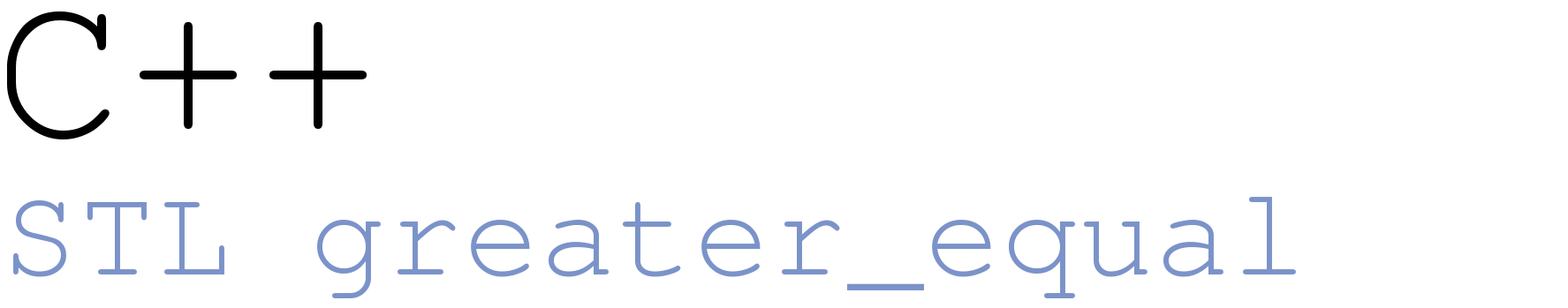 C++ std::greater_equal (клас функціональних об’єктів - бінарний предикат) post thumbnail
